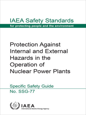 cover image of Protection Against Internal and External Hazards in the Operation of Nuclear Power Plants